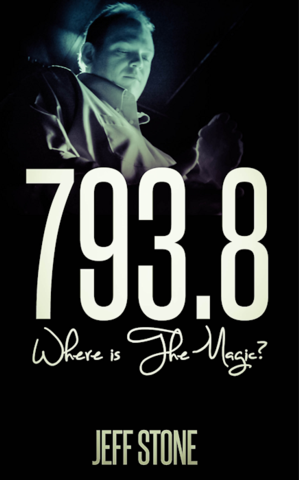 Cover of 793.8: Where Is the Magic? by Jeff Stone